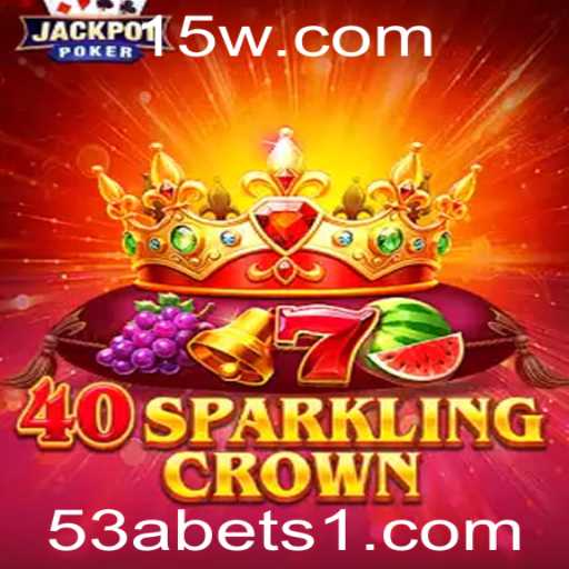 Descubra o Fascinante Jogo 40SparklingCrown: Regras e Introdução